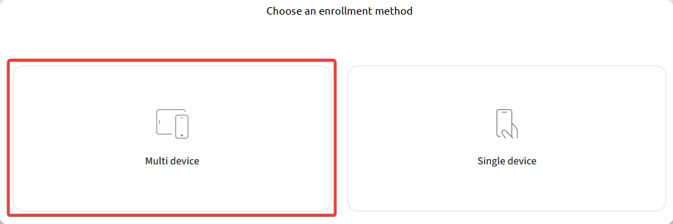 Choosing Multi-Device Enrollment